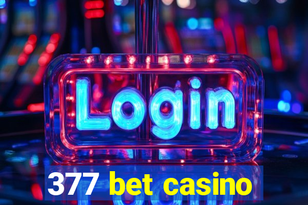 377 bet casino